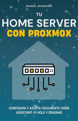 Tu Home Server con Proxmox: Configura y ajusta fácilmente Home Assistant, Pi Hole y TrueNAS