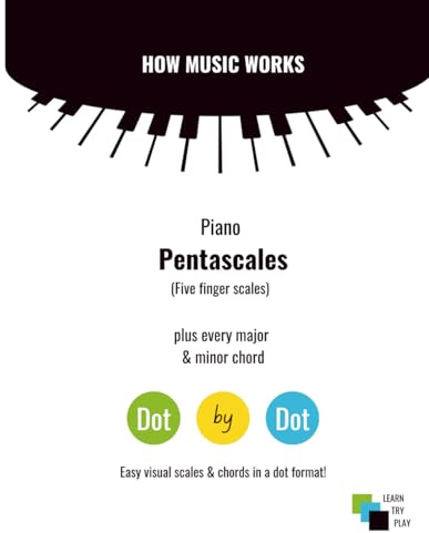 Piano Pentascales & Chords: Easy to read - visual format