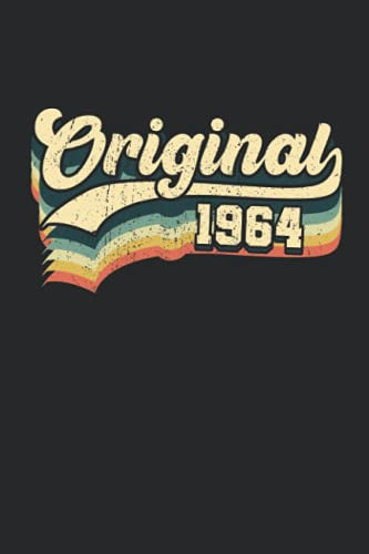 Original 1964: 6 x 9 Lined - Notebook - Memo Book - Paperback - Journal - Diary - Funny birthday gift for those who were born in 1964. A year in which legends are made.