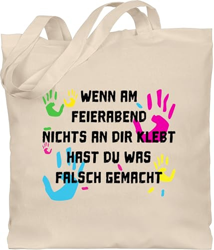 Shirtracer Baumwolltasche - Taschen - Wenn am Feierabend nichts an dir klebt I Erzieher Geschenk Erzieherin Geschenke - Unisize - Naturweiß - abschiedsgeschenk kita erziehertaschen für kindergärtner