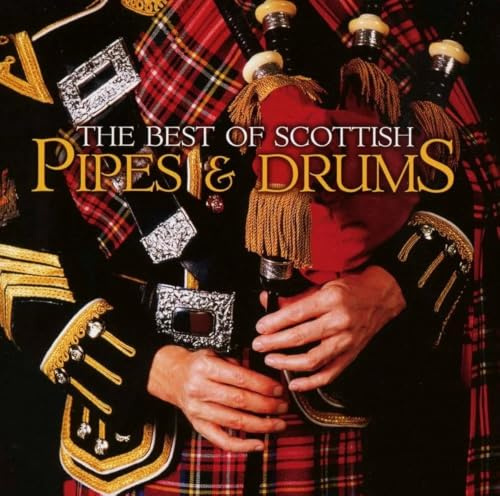 BEST OF SCOTTISH PIPES & DRUMS