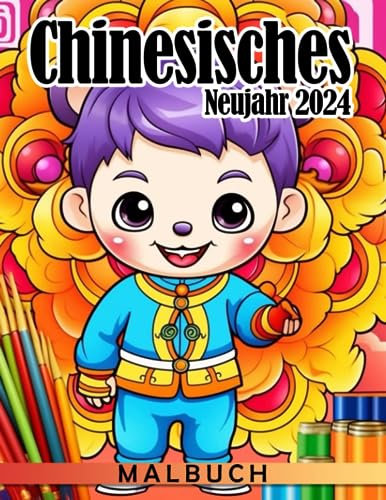 Chinesisches Neujahr 2024 Malbuch: 30 Hasen-Themen Malvorlagen für Kinder, perfekt für Geburtstage, Feiertage und Neujahr. Tolle Geschenkidee!