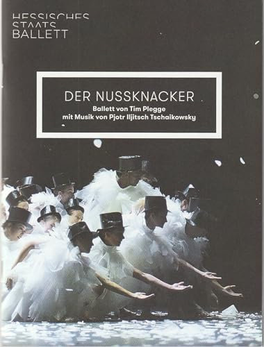Programmheft Uraufführung DER NUSSKNACKER Ballett von Tim Plegge 19. Oktober 2019