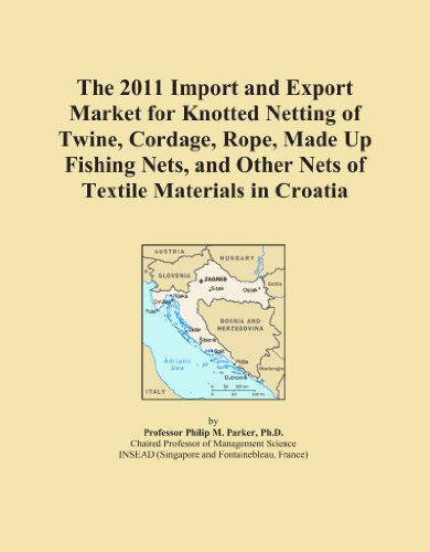 The 2011 Import and Export Market for Knotted Netting of Twine, Cordage, Rope, Made Up Fishing Nets, and Other Nets of Textile Materials in Croatia