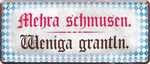 schilderkreis24 Lustiger Bayern Spruch bayerisch “Mehra schmusen. Weniga Grantln.“ Deko Blechschild Tür bayrisch Dialekt München Metallschild Schild Witzige Geschenkidee 28x12 cm