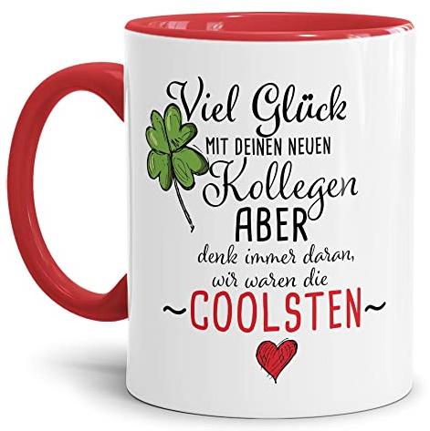 Tasse mit Spruch - Wir waren die coolsten Kollegen - Abschiedsgeschenk, Geschenk für Kollegen, Kolleginnen, Arbeit, Büro, Abschied - Keramik, Innen & Henkel Rot, 300 ml