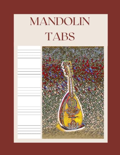 Mandolin Tabs: 4 String Tablature Notebook, Size 8.5x11''