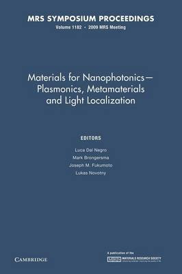 By Dal Negro, Luca Materials for Nanophotonics - Plasmonics, Metamaterials and Light Localization: Volume 1182 (MRS Proceedings) Paperback - June 2014