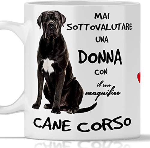Taza Perro Corso para Desayuno, The, Tisana, Café, Cappuccino. Gadget Nunca Subestimar A Una Mujer Con Un Perro Corso. Idea Regalo Original