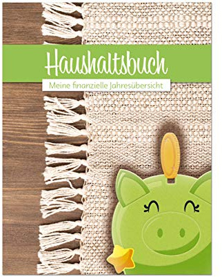 Haushaltsbuch: Haushaltsbuch: Meine finanzielle Jahresübersicht | Tabellen zum eintragen der Ein- und Ausgaben | Finanzplaner | Finanzen im Überblick ... eintragen | Haushaltsplanung | Haushaltsbuch