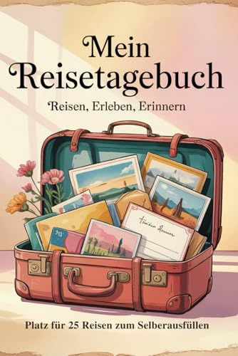 Mein Reisetagebuch: Reisetagebuch Zum Ausfüllen - Platz für 25 Reisen, A5 Format, Softcover, 102 Seiten, Perfektes Geschenk für Reiselustige für Urlaubserinnerungen, Fotos und Notizen