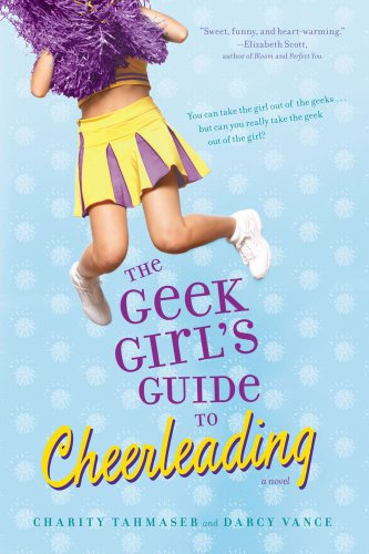 The Geek Girl's Guide to Cheerleading (English Edition)