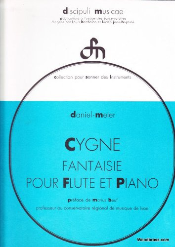 Partitions classique CHOUDENS MEIER DANIEL - CYGNE FANTAISIE - FLUTE & PIANO Flûte traversière