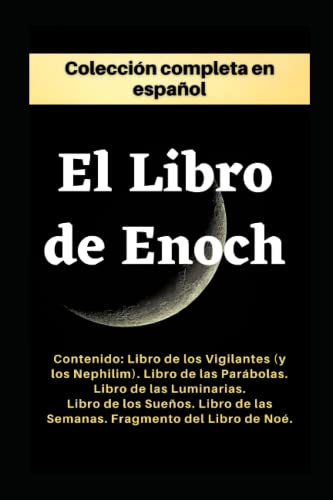El Libro de Enoc. Colección completa: Edición en español.