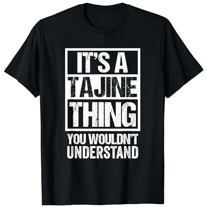 It's A Tajine Thing You Wouldn't Understand Tagine Maghreb Camiseta