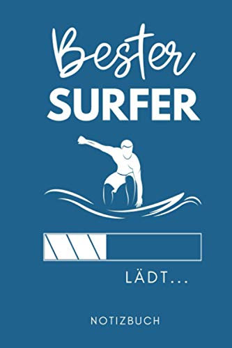 BESTER SURFER LÄDT... NOTIZBUCH: A5 Wochenplaner 120 Seiten | Surfen Geschenk | Anfänger | Kitesurfen | Wellenreiten | Wassersport | Surfer Journal | Surfen lernen