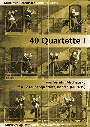 40 Quartette Band I für Posaunenquartett / For Trombone Quartet (Trombone Quartet)