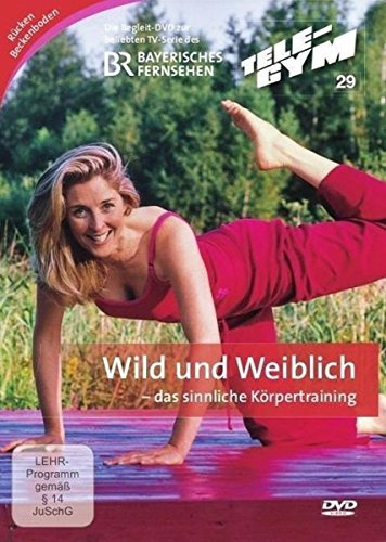TELE-GYM 29 - Wild und weiblich - Das sinnliche Körpertraining