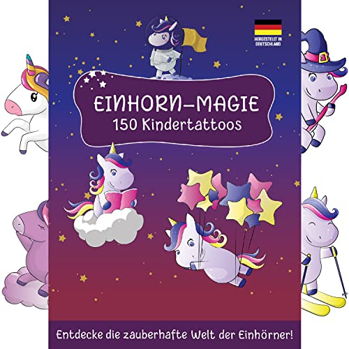 150 hautfreundliche Kindertattoos – Thema: Einhorn-Magie: 9 schöne Tattoobögen/Einhorn Tattoos Mädchen – TOPULO® (TOPULO® - Tattoos für Kinder)