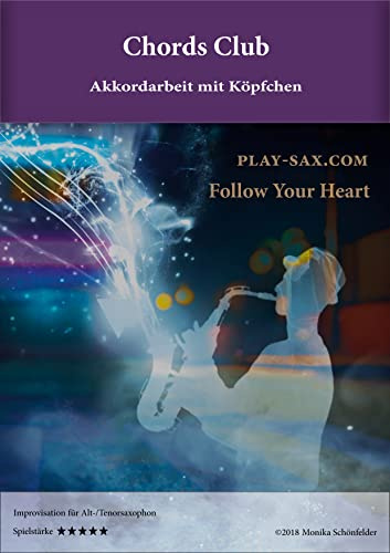 CHORDS CLUB – Akkordarbeit mit Köpfchen | Saxophonbuch für Alt- oder Tenorsaxophon | Spielstärke ★ ★ ★ ★ ★