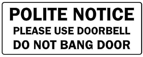Polite notice please use doorbell do not bang door sign - Self adhesive sticker 200mm x 80mm