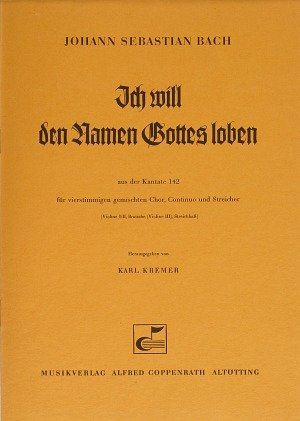Bach: Ich will den Namen Gottes loben (BWV 142). Partitur