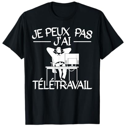 Je Peux Pas J'Ai Télétravail Humour Cadeau Bureau À Domicile T-Shirt