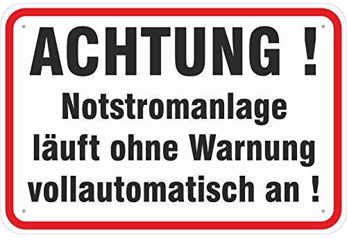 Hinweisschild 20x30 cm Achtung Notstromanlage läuft vollautomatisch an 3mm Aluminium-Verbund