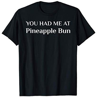 Tu m'as eu à la nourriture chinoise de pain à l'ananas T-Shirt