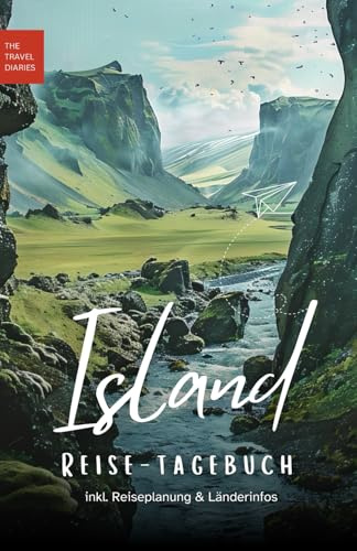 Dein Island Abenteuer: Reisetagebuch zum Ausfüllen inkl. Reiseplanung, Budgetplanung, Platz für Fotos und Erinnerungen: Reykjavík und Island: Das ultimative Reisetagebuch zum Ausfüllen