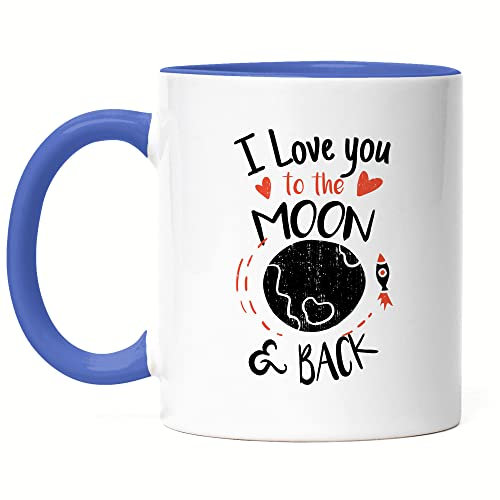 Hey!Print I Love You To The Moon and Back Tasse Blau Liebeserklärung Liebesbeweis Unendliche Liebe Verliebt Herzblatt