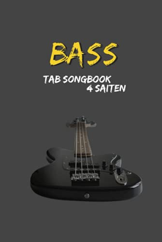 TAB Songbook Notizbuch, Heft, Block für Bassisten/Bass Gitarre 4 Saiten: Notizbuch, Heft, Block