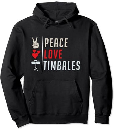 Peace Love Timbales Instrument de musique Timbales Player Sweat à Capuche