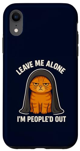 Funny Cat Leave Me Alone I'm People'd Out Sarcastic Humour Coque pour iPhone XR