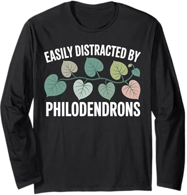 Easily Distracted by Philodendrons Houseplant Long Sleeve T-Shirt