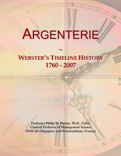 Argenterie: Webster's Timeline History, 1760 - 2007