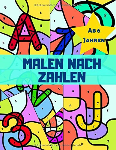 Malen Nach Zahlen Ab 6 Jahren: Malbuch für Kinder/Lernspiele Ab 6 Jahren/Vorschule Übungshefte Ab 6 Junge