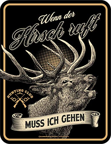 Original RAHMENLOS Deko Blechschild als Geschenk für Jäger - Wenn der Hirsch ruft