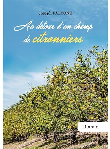 Au détour d'un champ de citronniers