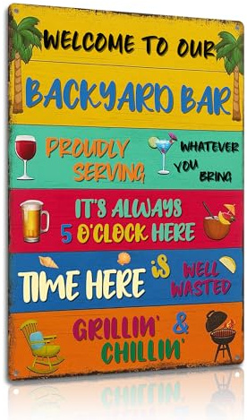 Welcome to Our Backyard Bar Metal Wall Sign 8×12 Inch – Rustic Garden & Outdoor Bar Plaque – Weatherproof Aluminium Patio & BBQ Decor (2568)