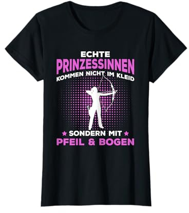 Bogenschießen Echte Prinzessinnen Bogenschützin Geschenk T-Shirt