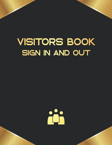 Visitors Book Sign In And Out: Track & Trace Book Visitor Log Book Contact Tracing Register, Signing In Book For Visitors.