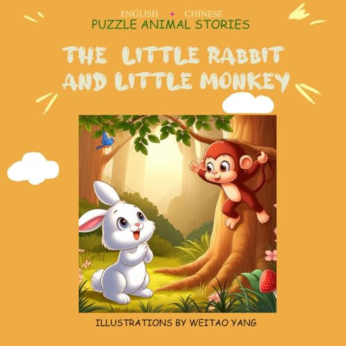 the Little rabbit and little monkey: english +chinese puzzle animal stories