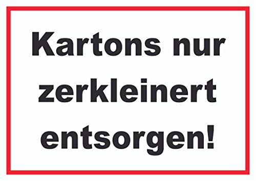 Kartons nur zerkleinert entsorgen Schild A4 Rückseite selbstklebend