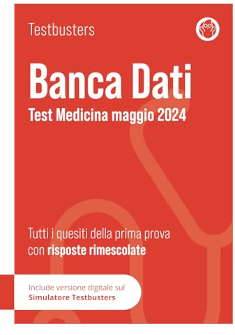 Banca Dati Test Medicina maggio 2024. Risposte rimescolate: Tutti i questi della prima prova 2024