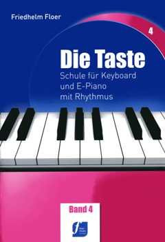 DIE TASTE 4 - arrangiert für Keyboard - (Klavier) [Noten/Sheetmusic] Komponist : FLOER FRIEDHELM