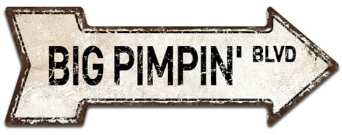 Mukuko Big Pimpin Street Sign Pimp Money Rap Hip Hop | Indoor/Outdoor | 6 x 18 Arrow Metal Tin Sign