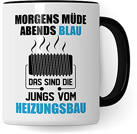 Heizungsbau Tasse, Geschenk für Installateur & Heizungsbauer, Becher Heizungsinstallateur Geschenkidee, Kaffeetasse Zentralheizungsbauer Anlagenmechaniker Beruf Kaffeebecher