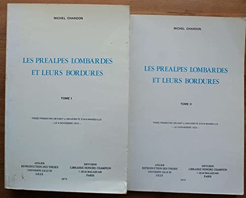LES PREALPES LOMBARDES ET LEURS BORDURES. ETUDE MORPHOLOGIQUE.