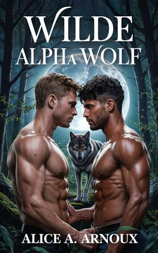 Wilde ALPHA Wolf (Die Chroniken des Rudels 3)